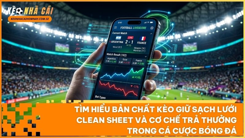 Phân tích năng lực chỉ huy hàng phòng ngự là chìa khóa giúp bạn chiến thắng kèo Clean Sheet