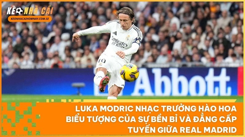 Luka Modric nâng cao danh hiệu Quả bóng Vàng 2018 phá vỡ sự thống trị của kỷ nguyên Messi và Ronaldo