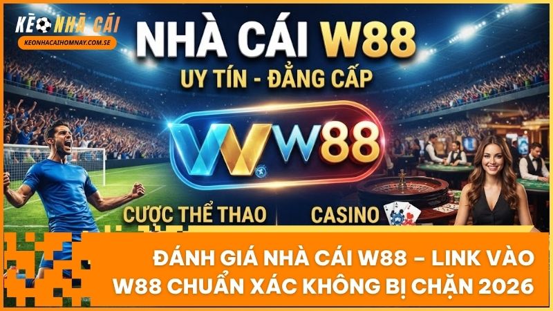 Quy trình thanh toán nạp rút tiền sòng phẳng và bảo mật tối đa tại nhà cái W88